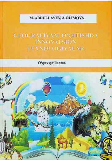 Geografiya fanini o'qitishda innovatsion texnologiyalar