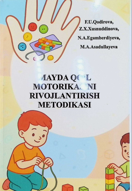 Mayda qo`l motorikasini rivojlantirish metodikasi