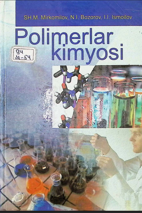 Polimerlar kimyosi (kimyo ixtisosligi bo'yicha bakalavriat talabalari uchun o'quv qo'llanma