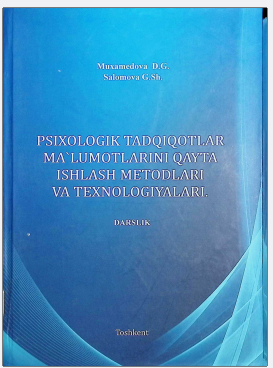 Psixologik tadqiqotlar ma'lumotlarini qayta ishlash metodlari va texnologiyalari