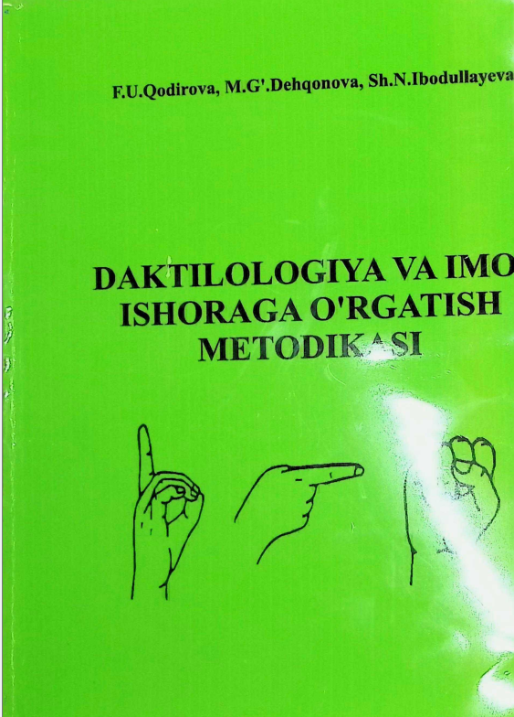 Daktilologiya va imo-ishoraga o'rgatish metodikasi
