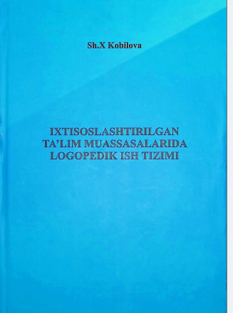 Ixtisoslashtirilgan ta'lim muassasalarida logopodik sh tizimi