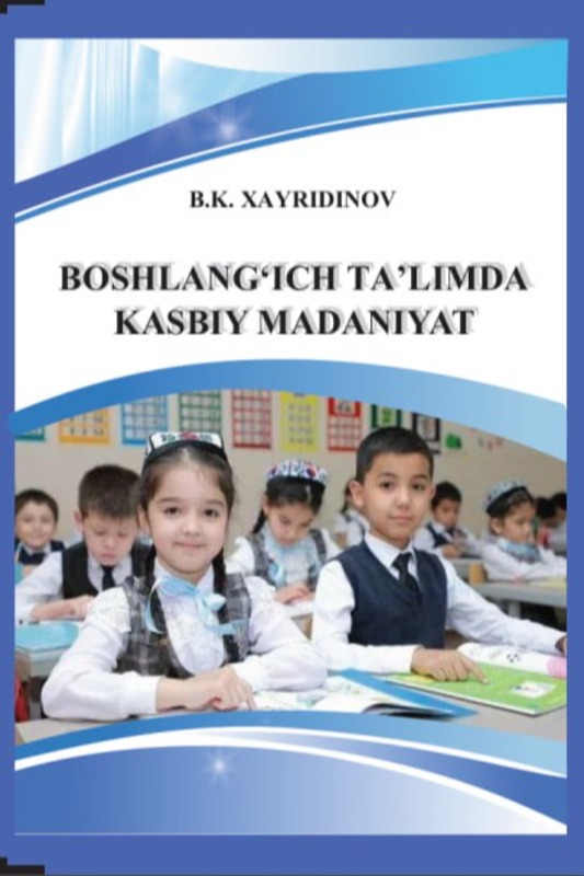 BOSHLANG‘ICH TA’LIMDA KASBIY MADANIYAT