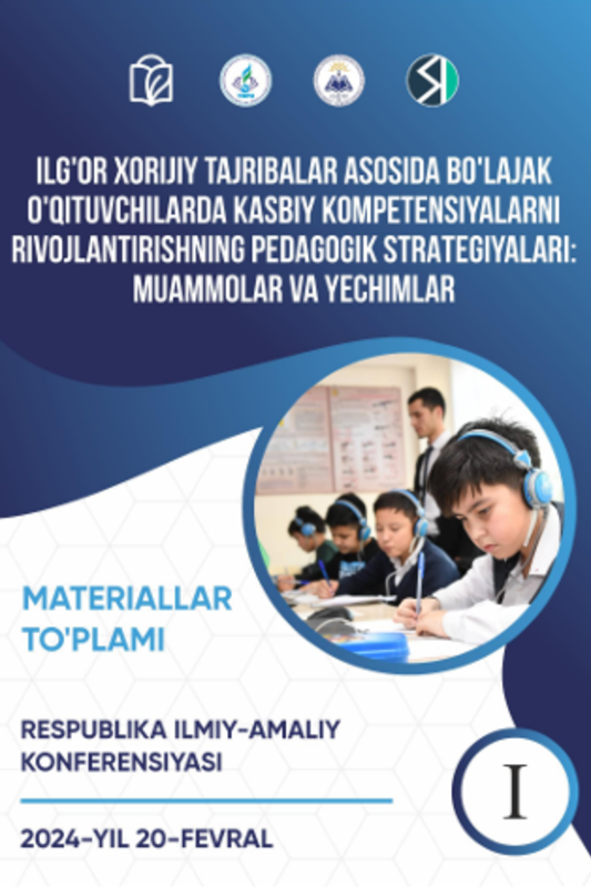 Boʻlajak boshlangʻich taʼlim oʻqituvchilarining pedagogik kompetentligini STEAM yondashuv asosida takomillashtirish