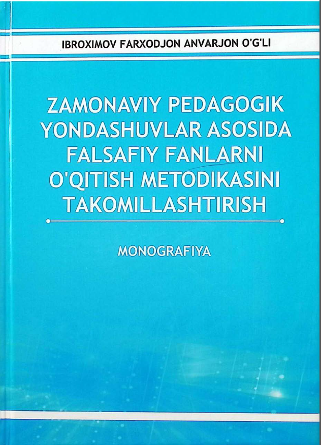 Zamonaviy pedagogik yondashuvlar asosida falsafiy fanlarni o'qitish metodikasini takomillashtirish