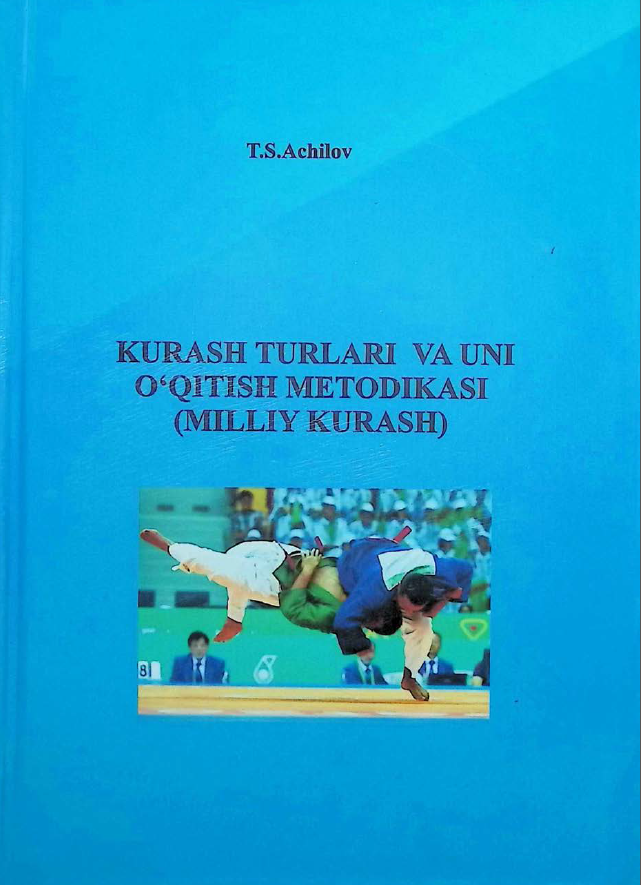Kurash turlari va uni o'qitish metodikasi (milliy kurash)