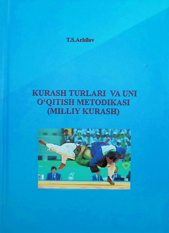 Kurash turlari va uni o'qitish metodikasi