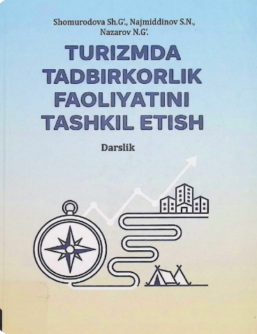 Turizmda tadbirkorlik faoliyatini tashkil etish