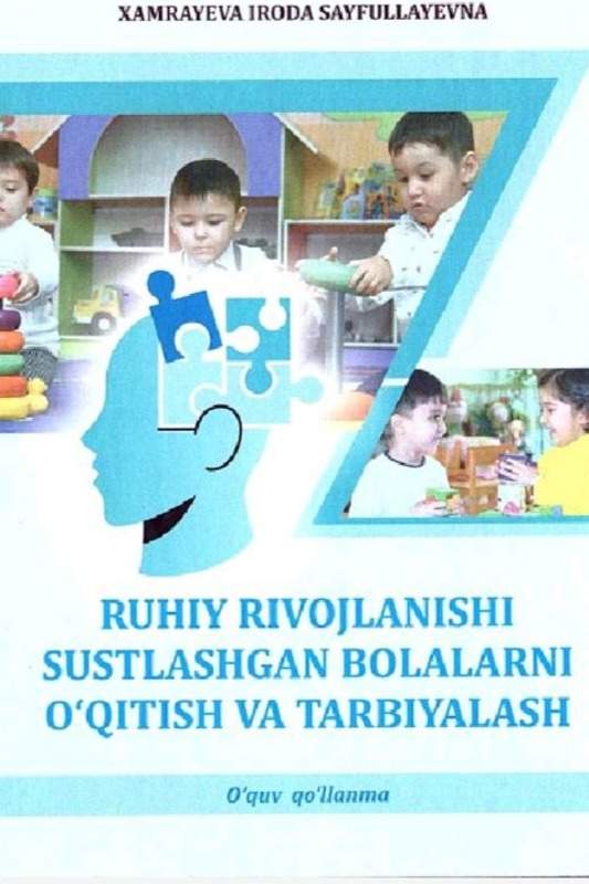 Ruhuy rivojlanishi sustlashgan bolalarni o'qitish va tarbiyalash