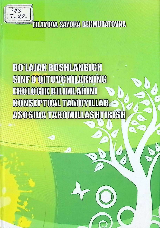 Bo'lajak boshlang'ich sinf o'qituvchilarning bilimlarini konseptual tamoyillar asosida ekologik takomillashtirish