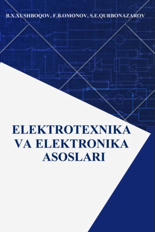 ELEKTROTEXNIKA VA ELEKTRONIKA ASOSLARI