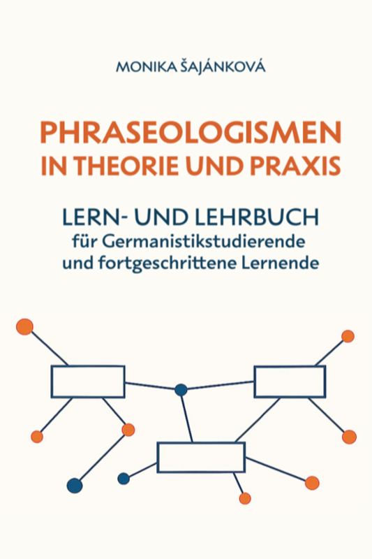 PHRASEOLOGISMEN IN THEORIE UND PRAXIS. LERN- UND LEHRBUCH für Germanistikstudierende und fortgeschrittene Lernende.