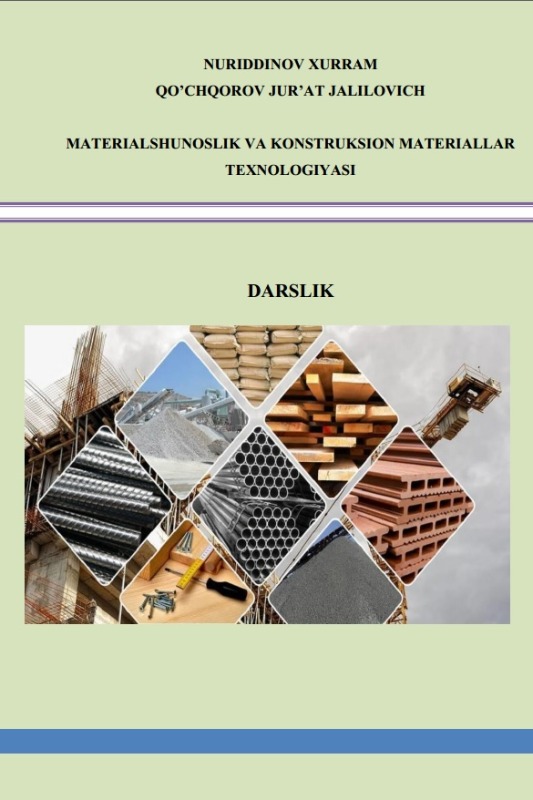 MATERIALSHUNOSLIK VA KONSTRUKSION MATERIALLAR  TEXNOLOGIYASI