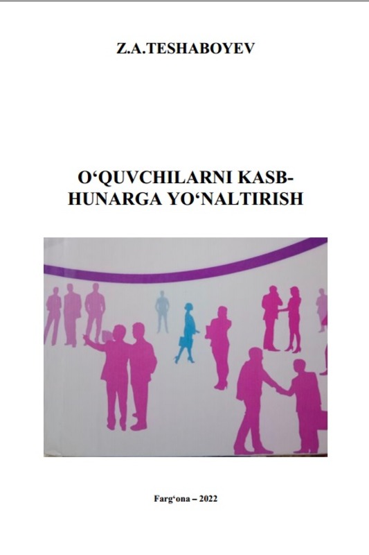 O‘quvchilarni kasb-hunarga yo‘naltirish
