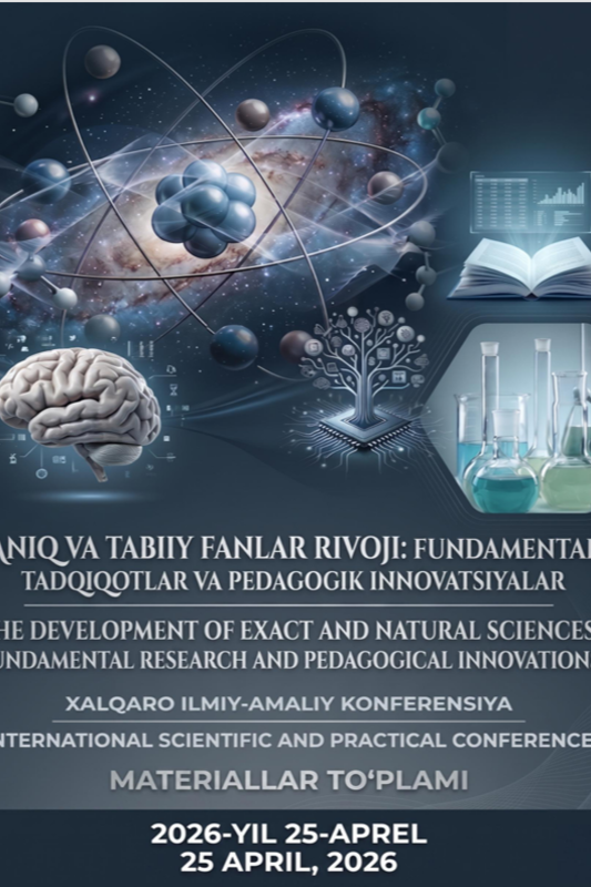Uzluksiz ta’lim tizimida aniq va tabiiy fanlarni integrativ yondashuv asosida o‘qitish