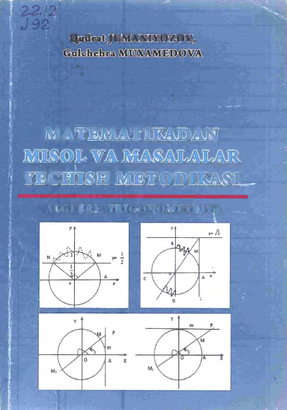MATEMATIKADAN MISOL VA MASALALAR YECHISH METODIKASI ALGEBRA. TRIGONOMETRIYA