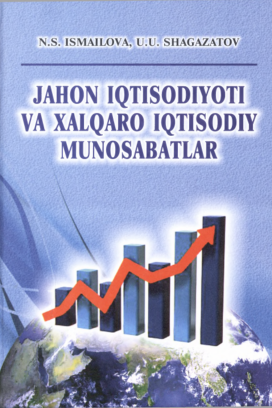 Jahon iqtisodiyoti va xalqaro iqtisodiy munosabatlar