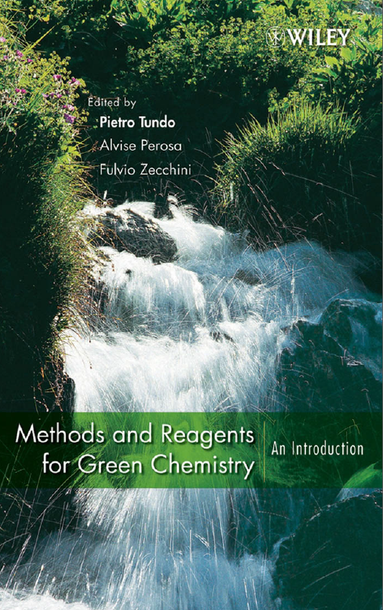 Methods and Reagents for Green Chemistry An Introduction