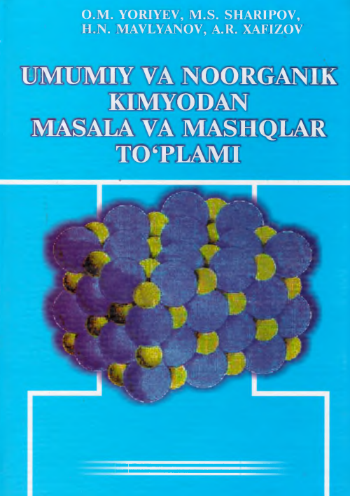 Umumiy va noorganik kimyodan masala va mashqlar to'plami