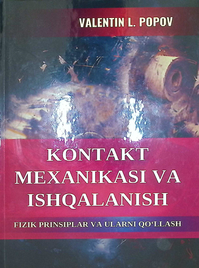 Kontakt mexanikasi va ishqalanish (Fizik prinsiplar va ularni qo'llash)