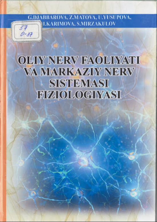 Oliy nerv faoliyati va markaziy nerv sistemasi fiziologiyasi