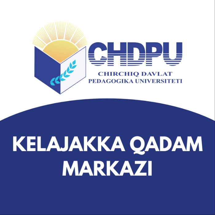 Kelajakka qadam markazi - CHDPU