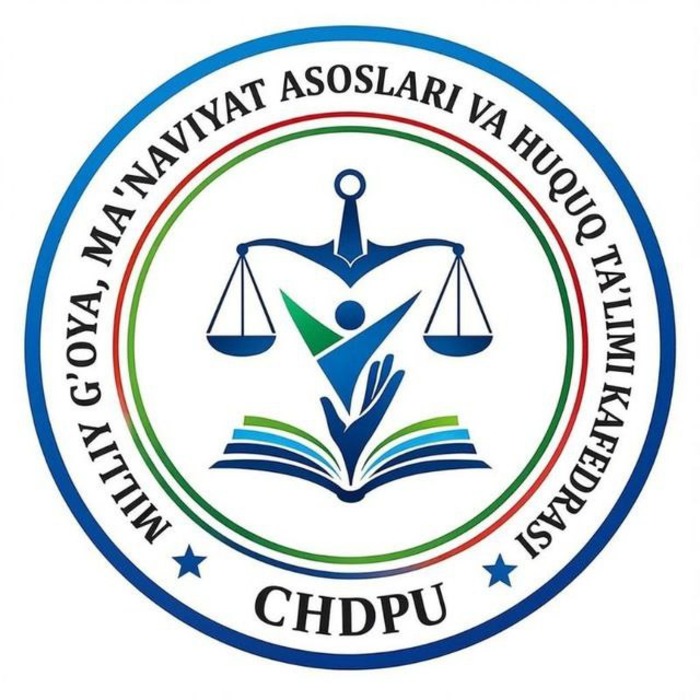 Milliy g‘oya, ma’naviyat asoslari va huquq ta’limi kafedrasi - CHDPU