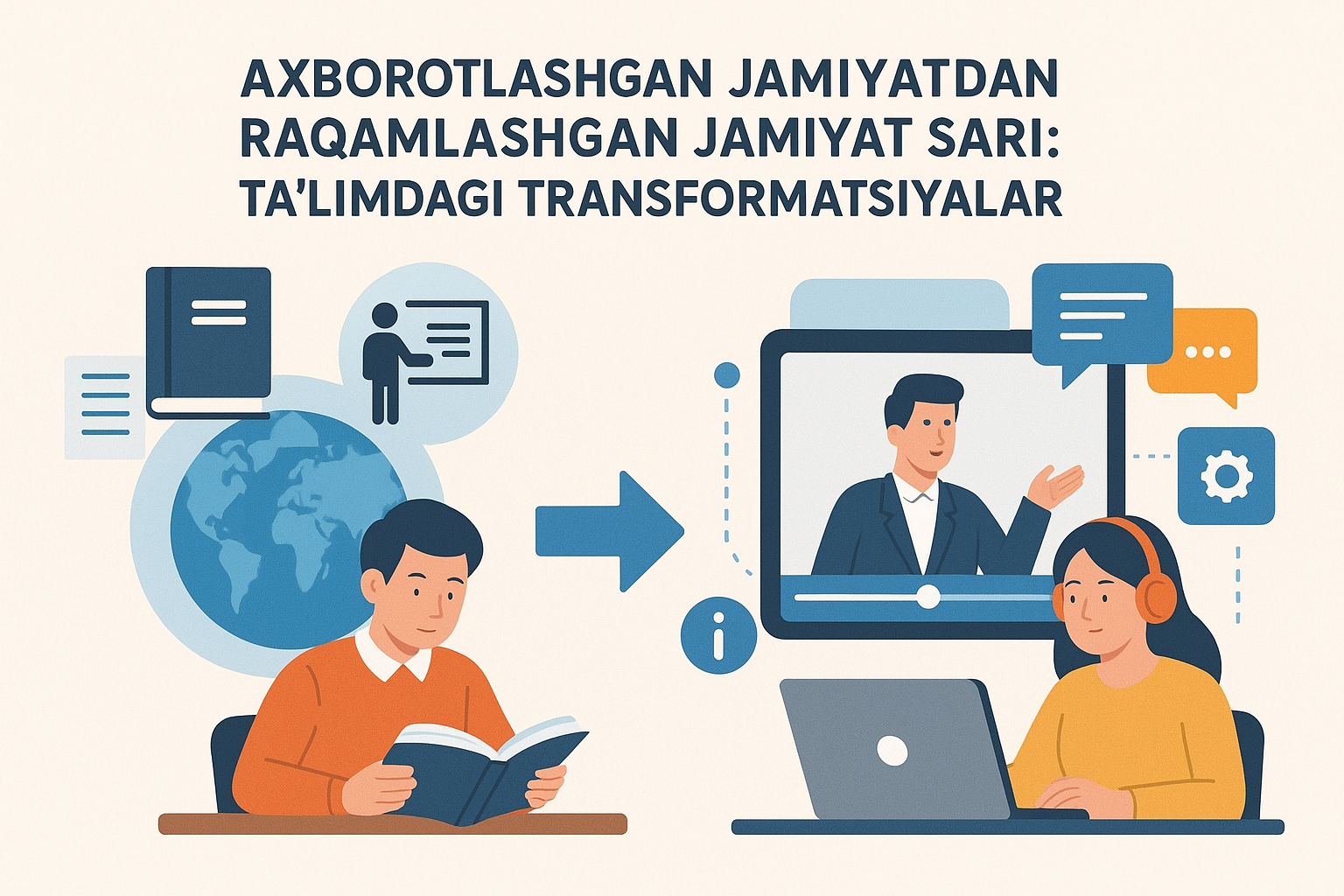 Axborotlashgan jamiyatdan raqamlashgan jamiyat sari: taʼlimdagi transformatsiyalar