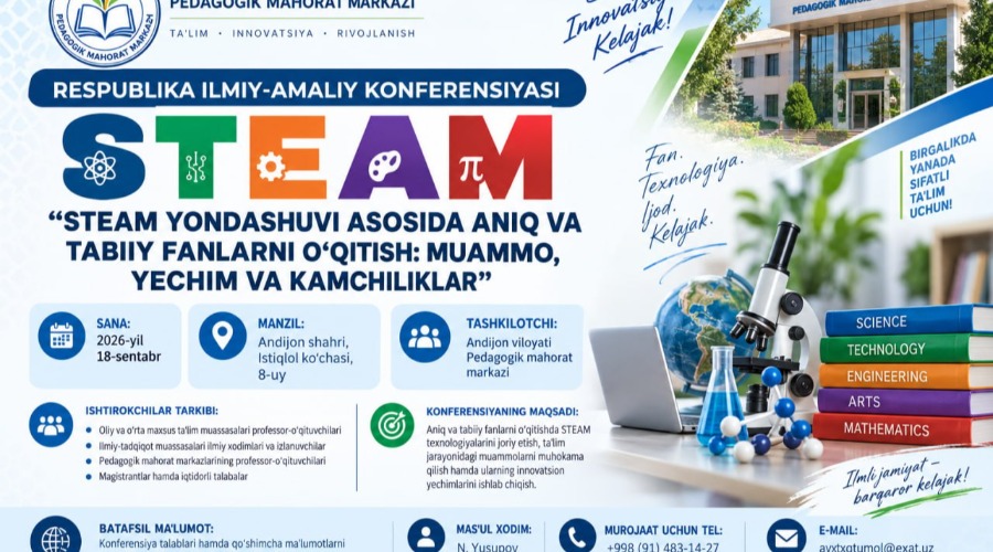 “STEAM yondashuvi asosida aniq va tabiiy fanlarni o‘qitish: muammo, yechim va kamchiliklar”