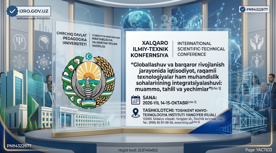 “Globallashuv va barqaror rivojlanish jarayonida iqtisodiyot, raqamli texnologiyalar hamda muhandislik sohalarining integratsiyalashuvi: muammo, tahlil va yechimlar”