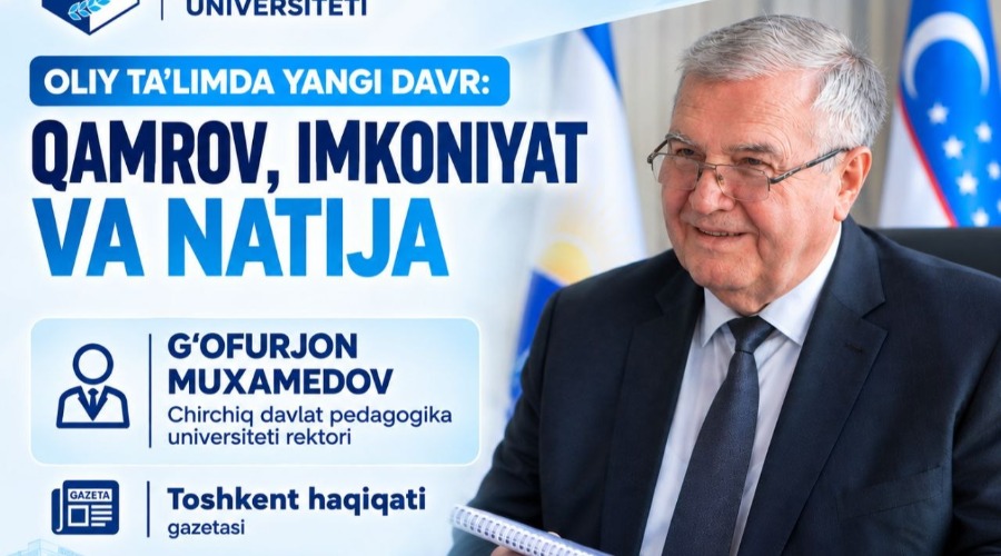 OLIY TAʹLIMDA YANGI DAVR: QAMROV,  IMKONIYAT VA NATIJA
