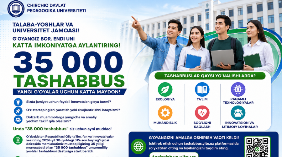 “35 000 TASHABBUS” — YANGI G‘OYALAR UCHUN KATTA MAYDON!