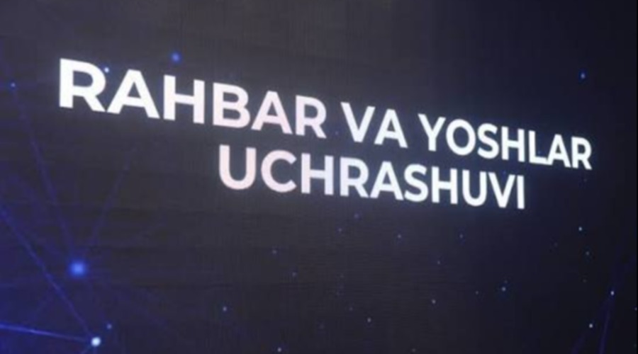 RAHBAR VA YOSHLAR UCHRASHUVI