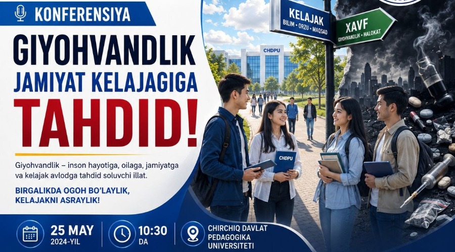 CHDPUDA “GIYOHVANDLIK – JAMIYAT KELAJAGIGA TAHDID!” MAVZUSIDA KONFERENSIYA O‘TKAZILADI!