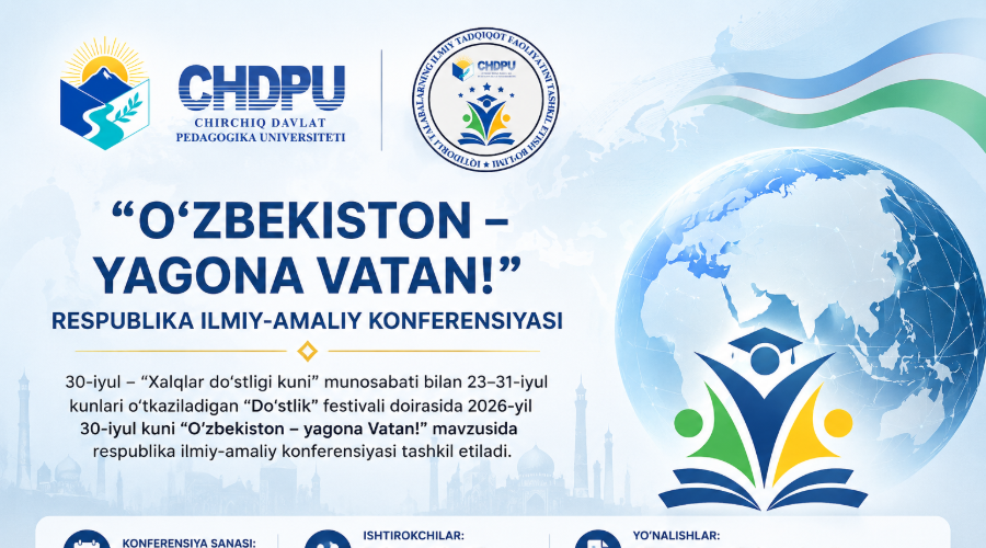 “O‘zbekiston – yagona Vatan!” mavzusida respublika ilmiy- amaliy konferensiyasi