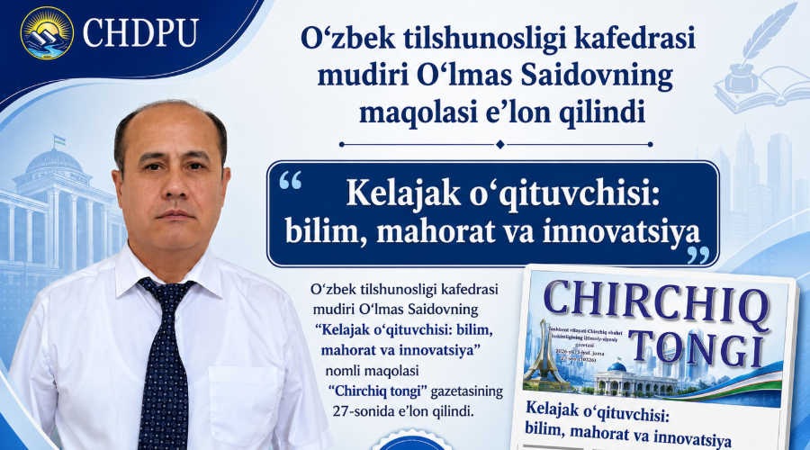 KAFEDRA MUDIRI O‘LMAS SAIDOVNING MAQOLASI E’LON QILINDI.