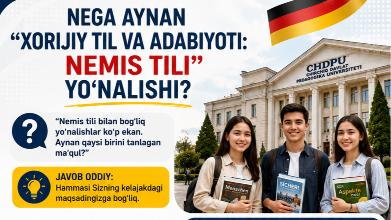 🇩🇪 Nega aynan “Xorijiy til va adabiyoti: nemis tili” yo‘nalishi?
