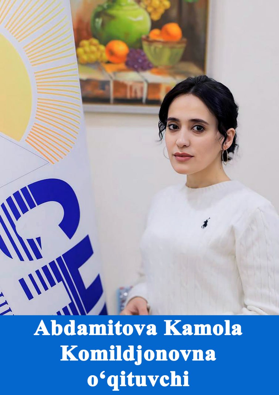 Abdamitova Kamola Komildjonovna